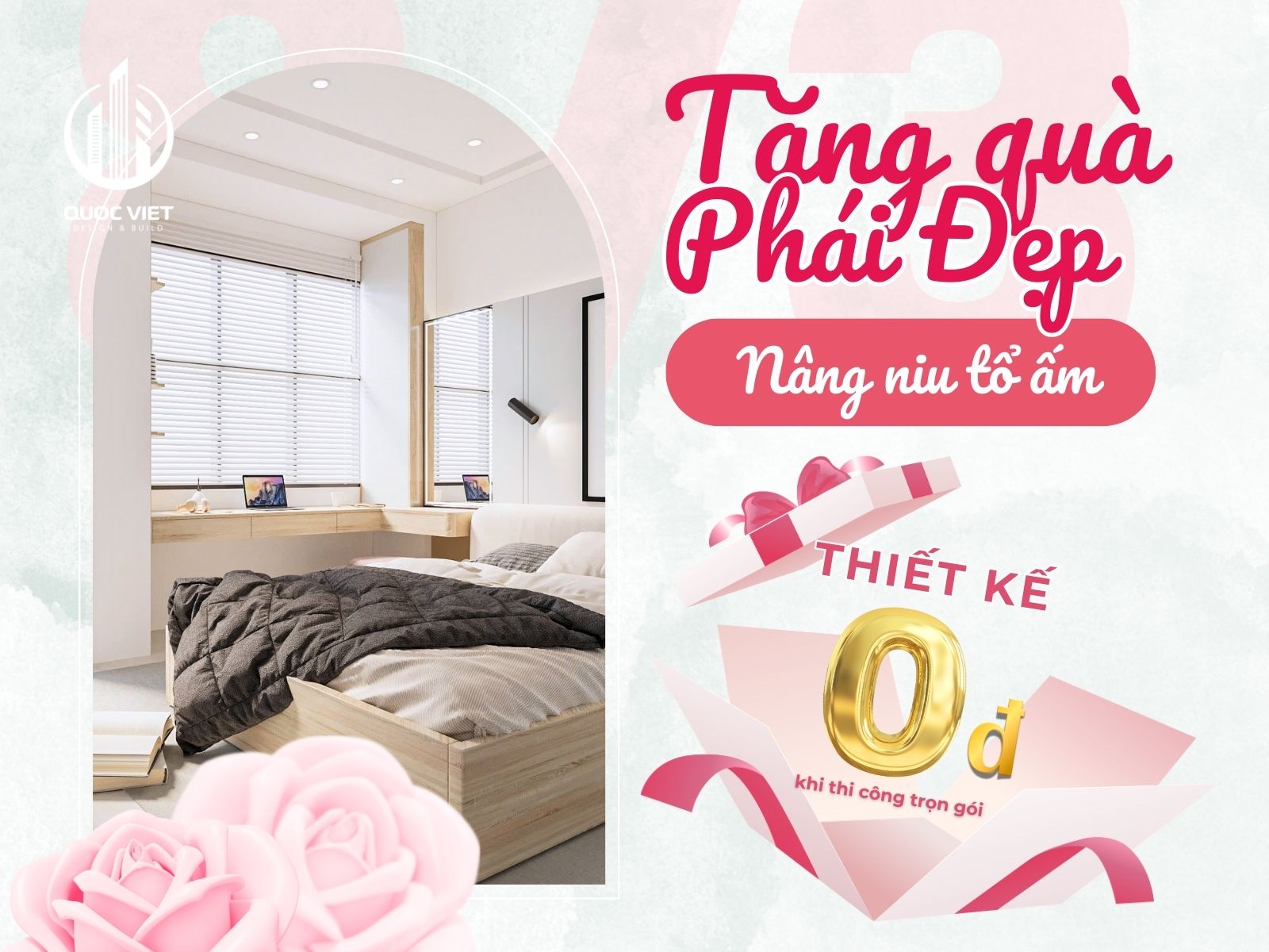 Ưu Đãi Xây Nhà 8 tháng 3