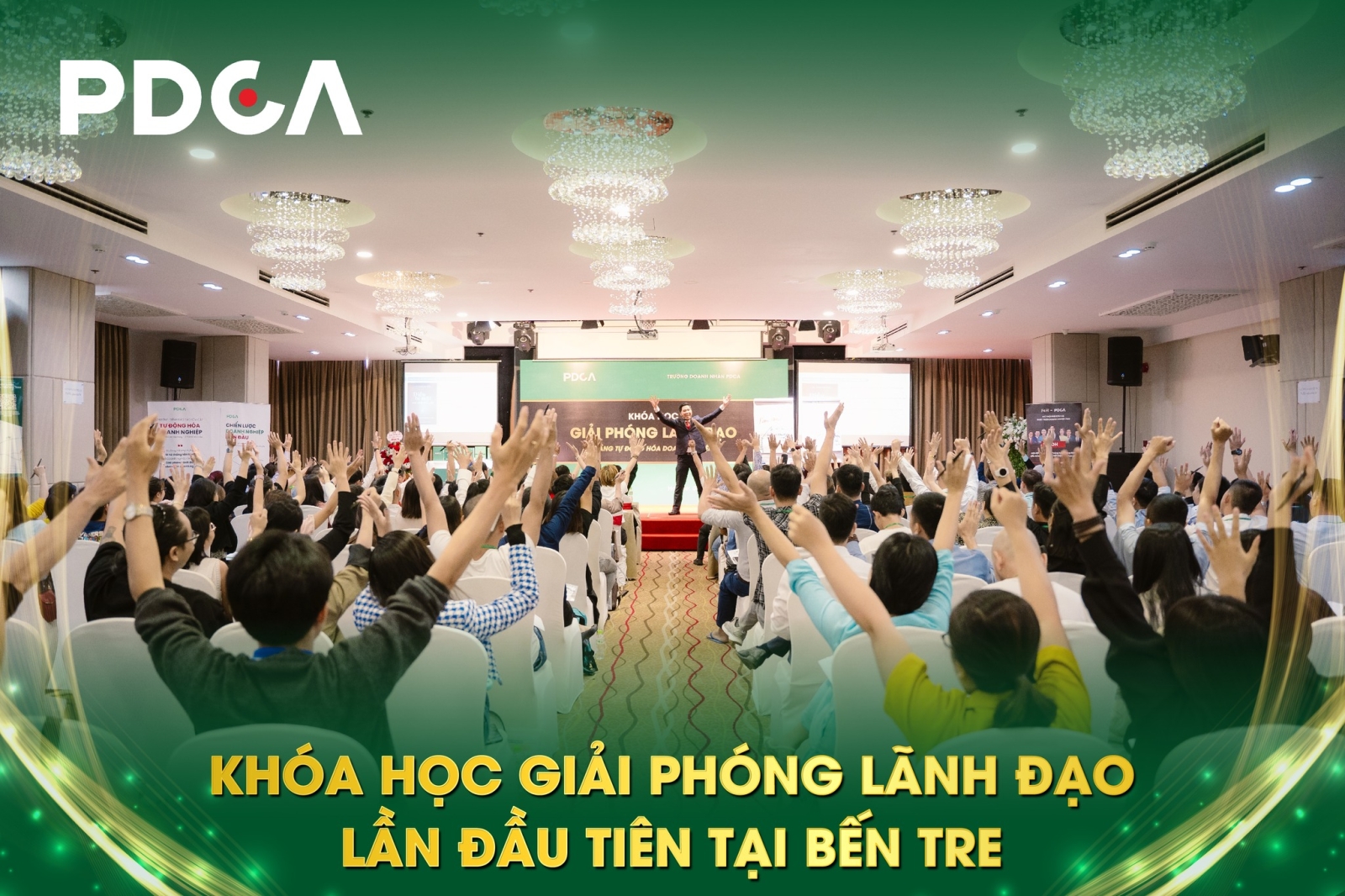 Sự Kiện 1000 CEO - Khóa học Giải Phóng Lãnh Đạo Bến Tre